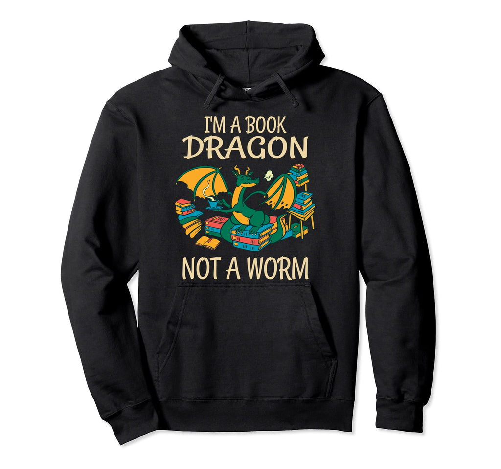 Im Book Dragon Not Worm Hoodie - Casual Everyday Wear for Adults - T-Shirt, Sweatshirt, Hoodie
