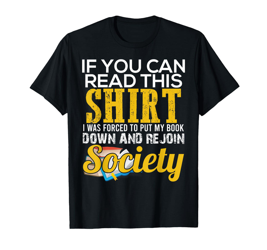 Funny Bibliophile Reading Enthusiast T-Shirt - Graphic Print Men Women - T-Shirt, Sweatshirt, Hoodie