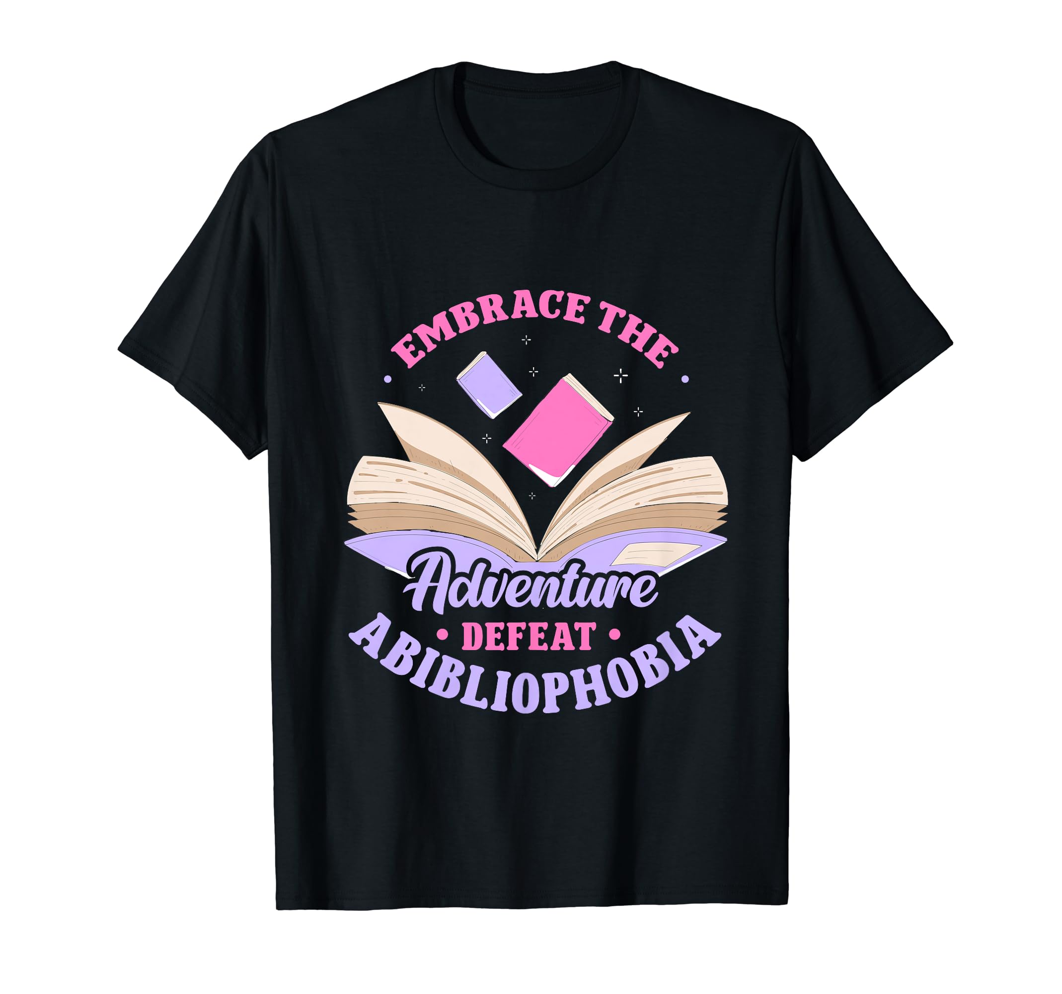 Literature Bookworm Abibliophobia T-Shirt - Novelty Apparel Unisex - T-Shirt, Sweatshirt, Hoodie