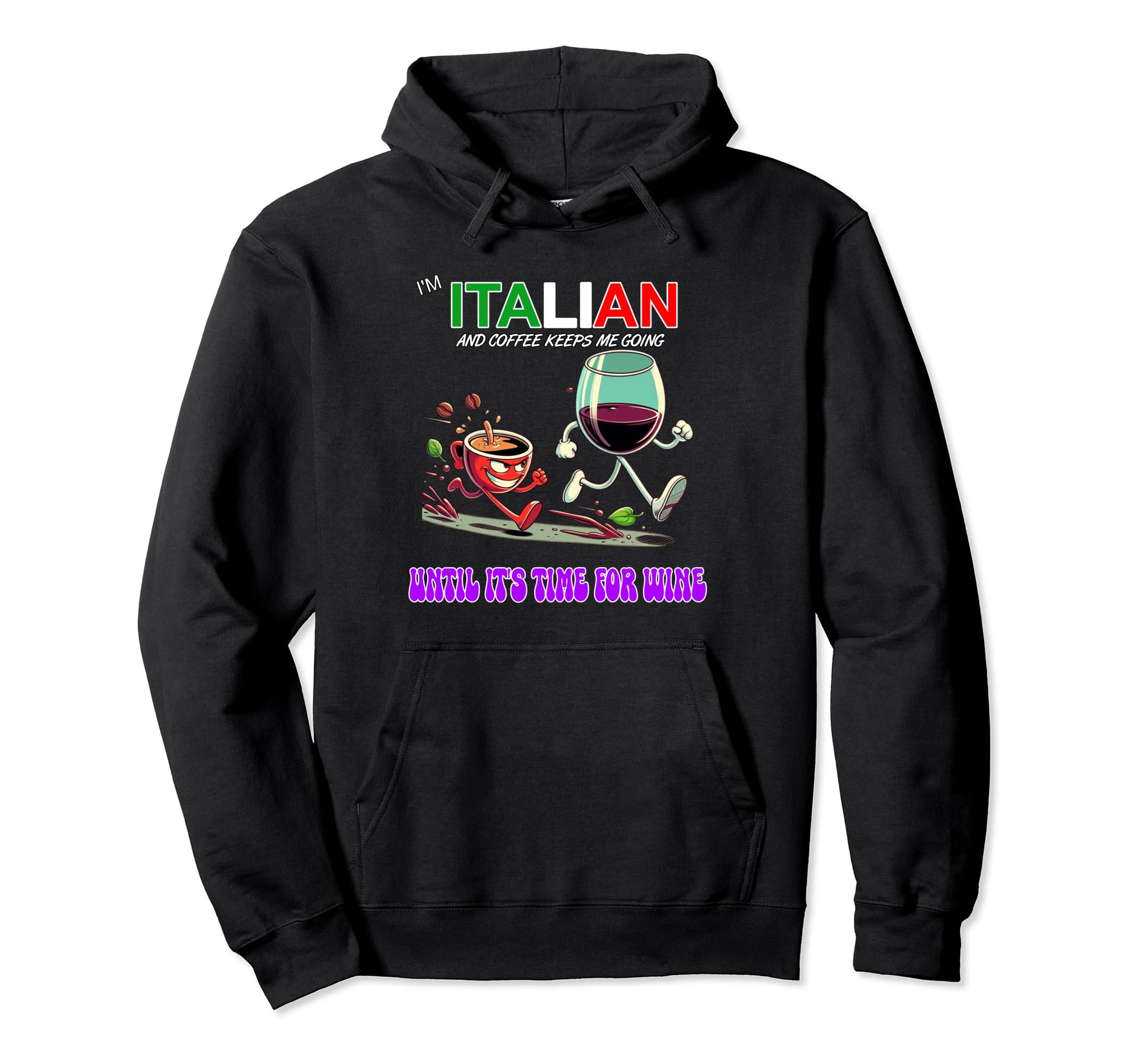 Im Italian And Coffee Keeps Me Going Hoodie - Aesthetic Graphic for Adults - T-Shirt, Sweatshirt, Hoodie