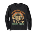Moms Club Groovy Overstimulated Sweatshirt - Novelty Apparel Men Women - T-Shirt, Sweatshirt, Hoodie