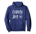 Choose Joy Happiness Heart Inspirational Hoodie - Aesthetic Graphic Unisex - T-Shirt, Sweatshirt, Hoodie
