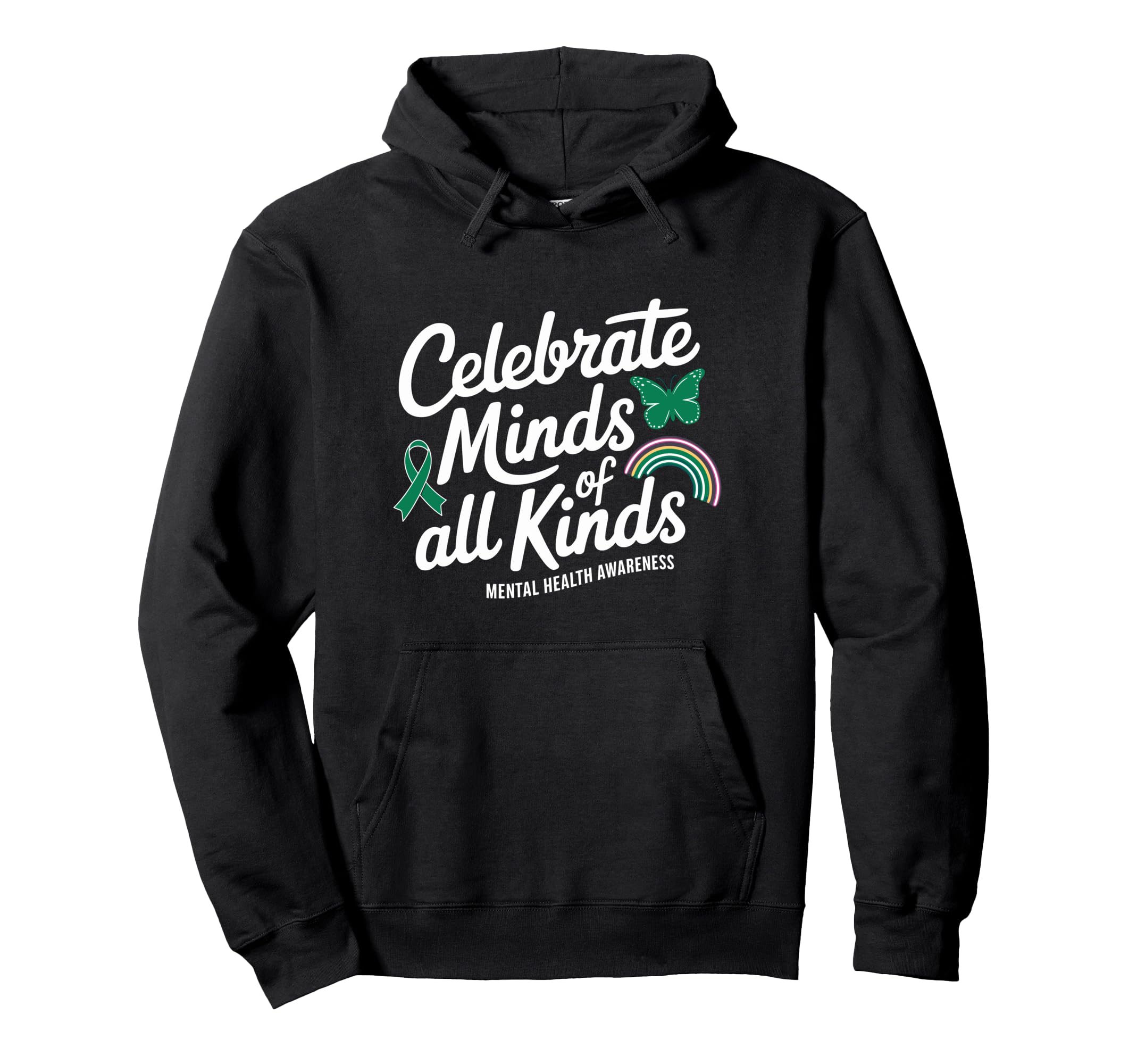 Celebrate Minds All Kinds Mental Health Hoodie - Graphic Print Unisex - T-Shirt, Sweatshirt, Hoodie