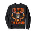 Im Banned Funny Book Readers I Read Sweatshirt - Novelty Apparel Unisex - T-Shirt, Sweatshirt, Hoodie