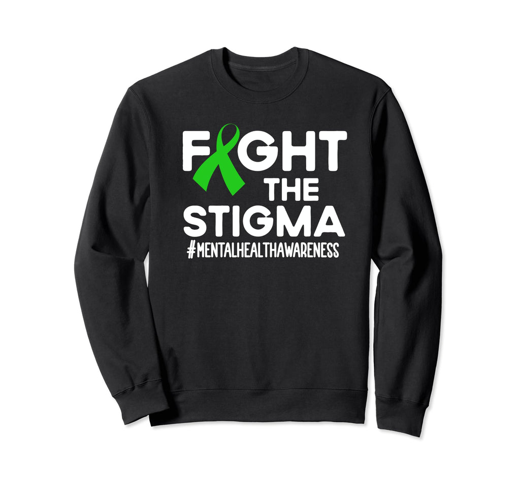Fight Stigma Mental Health Awareness Sweatshirt - Minimalist Print Unisex - T-Shirt, Sweatshirt, Hoodie