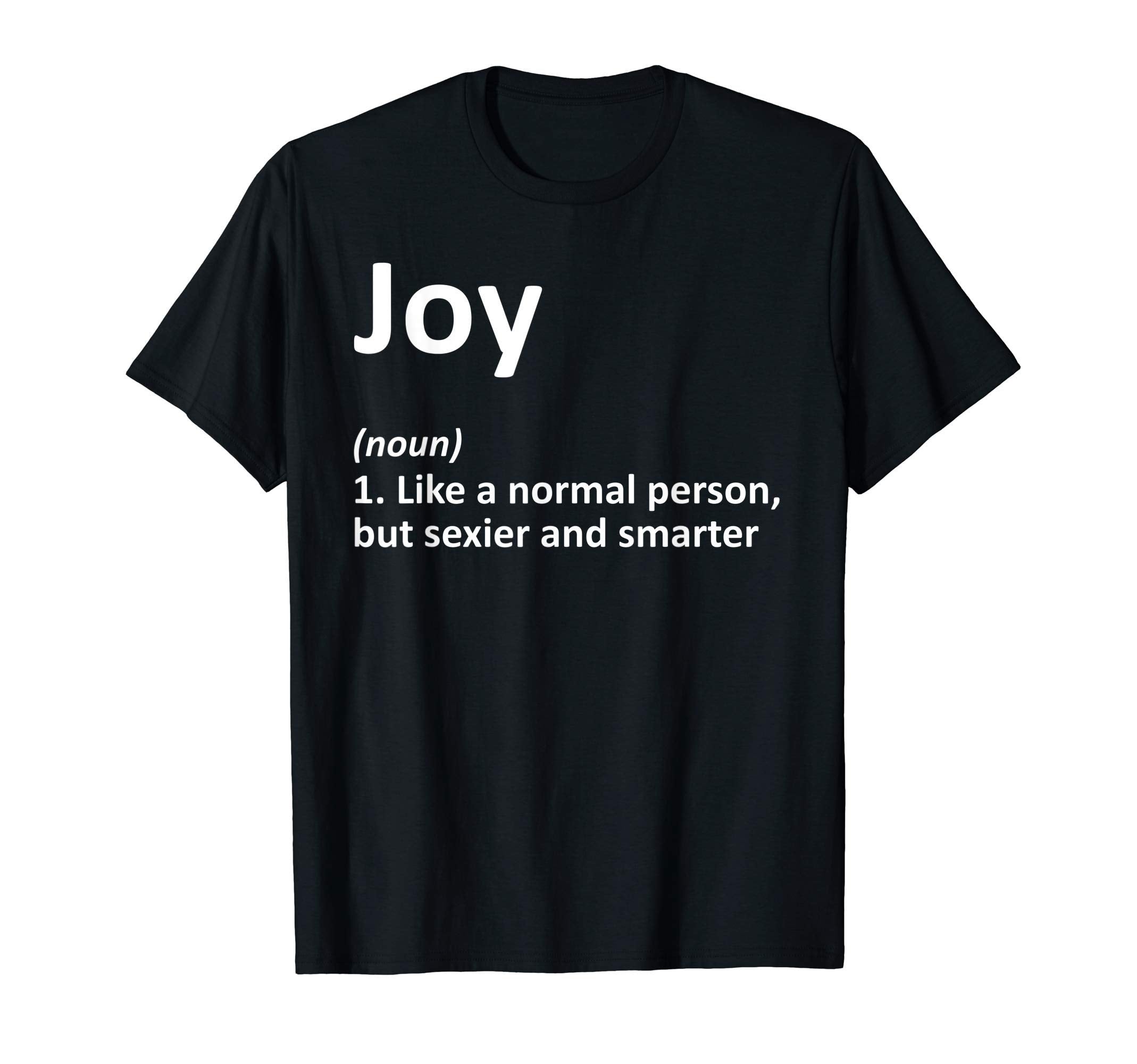 Joy Definition Personalized Name T-Shirt - Custom Art Print for Adults - T-Shirt, Sweatshirt, Hoodie