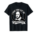 Funny William Shakespeare I Put Lit T-Shirt - Graphic Print Unisex - T-Shirt, Sweatshirt, Hoodie