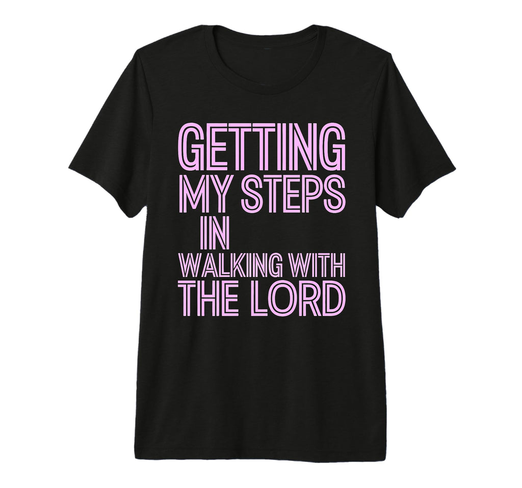 Getting My Steps Walking Lord T-Shirt - Unique Graphic for Adults - T-Shirt, Sweatshirt, Hoodie