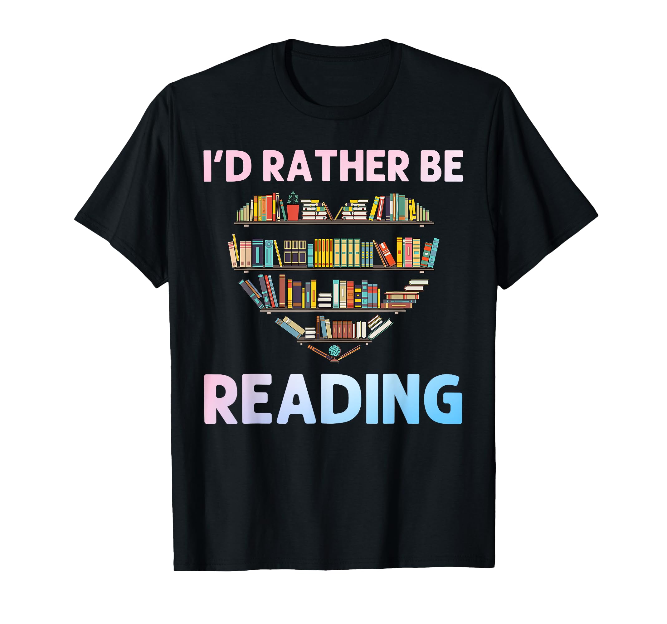Books Book Lover Reading Bookworm Library T-Shirt - Custom Art Print Unisex - T-Shirt, Sweatshirt, Hoodie
