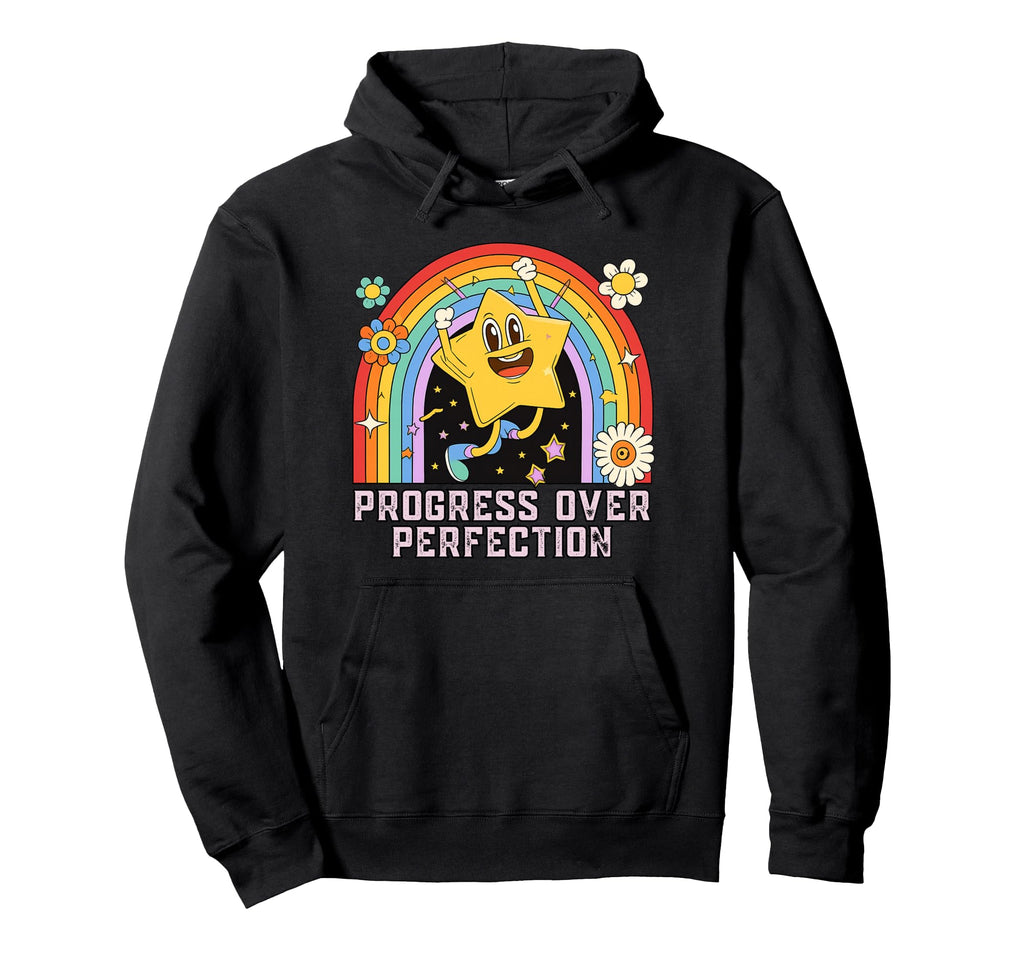 Progress Over Perfection Progress Hoodie - Custom Art Print Unisex - T-Shirt, Sweatshirt, Hoodie