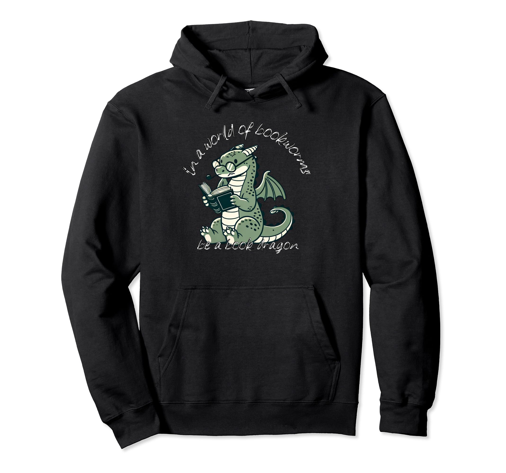 Dragon World Bookworms Be Book Hoodie - Casual Everyday Wear Men Women - T-Shirt, Sweatshirt, Hoodie