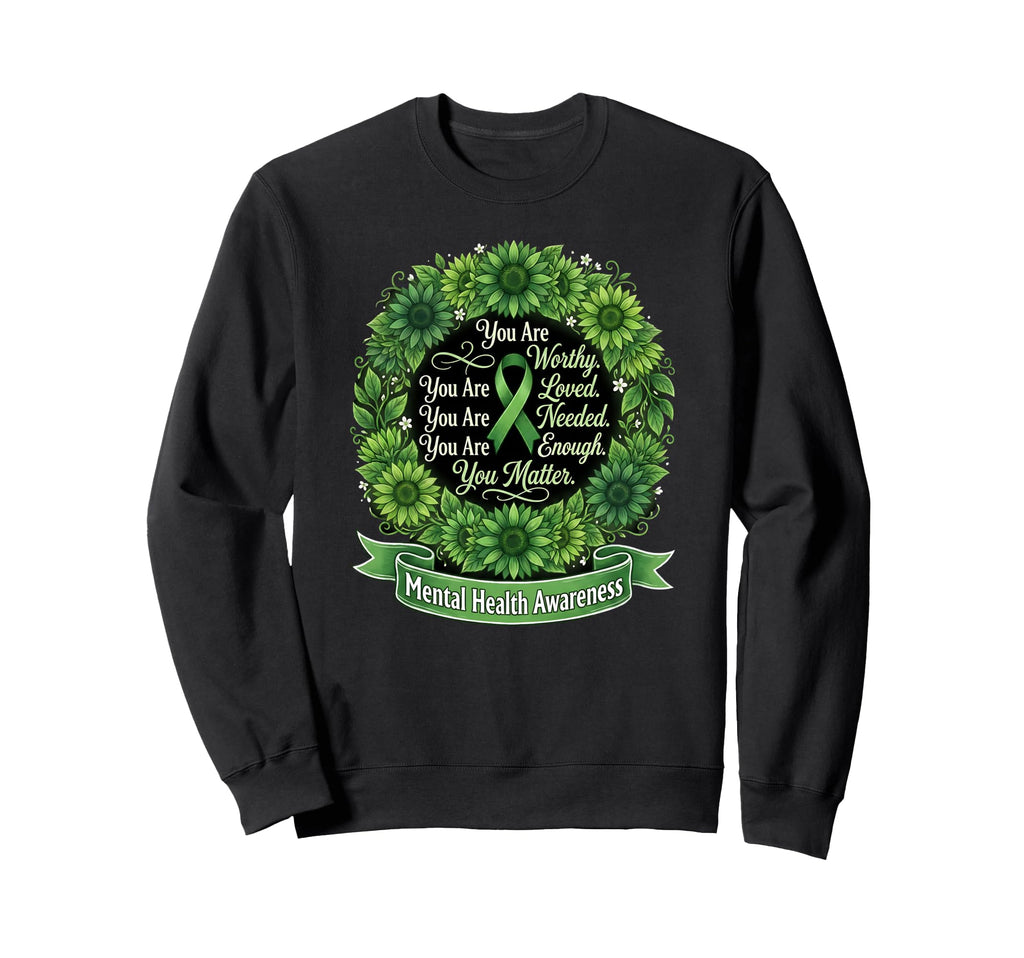 End Stigma Mental Health Matters Sweatshirt - Graphic Print Unisex - T-Shirt, Sweatshirt, Hoodie