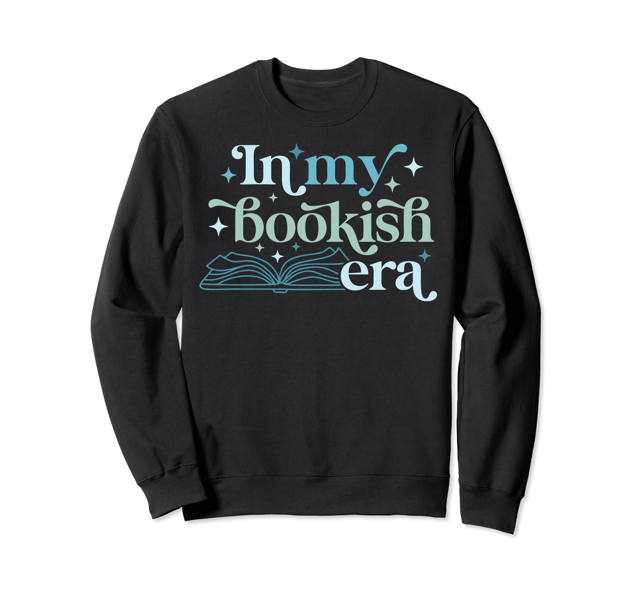 My Bookish Era Book Lover Sweatshirt - Fun Novelty Design for Adults - T-Shirt, Sweatshirt, Hoodie