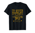 To Hamlet Act Iii Scene Iii Line 87 T-Shirt - Custom Art Print for Adults - T-Shirt, Sweatshirt, Hoodie