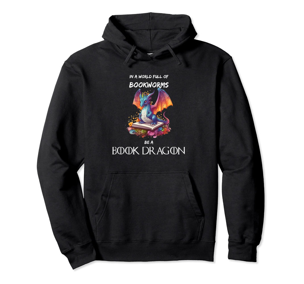 World Bookworms Be Book Dragon Reading Hoodie - Novelty Apparel Unisex - T-Shirt, Sweatshirt, Hoodie
