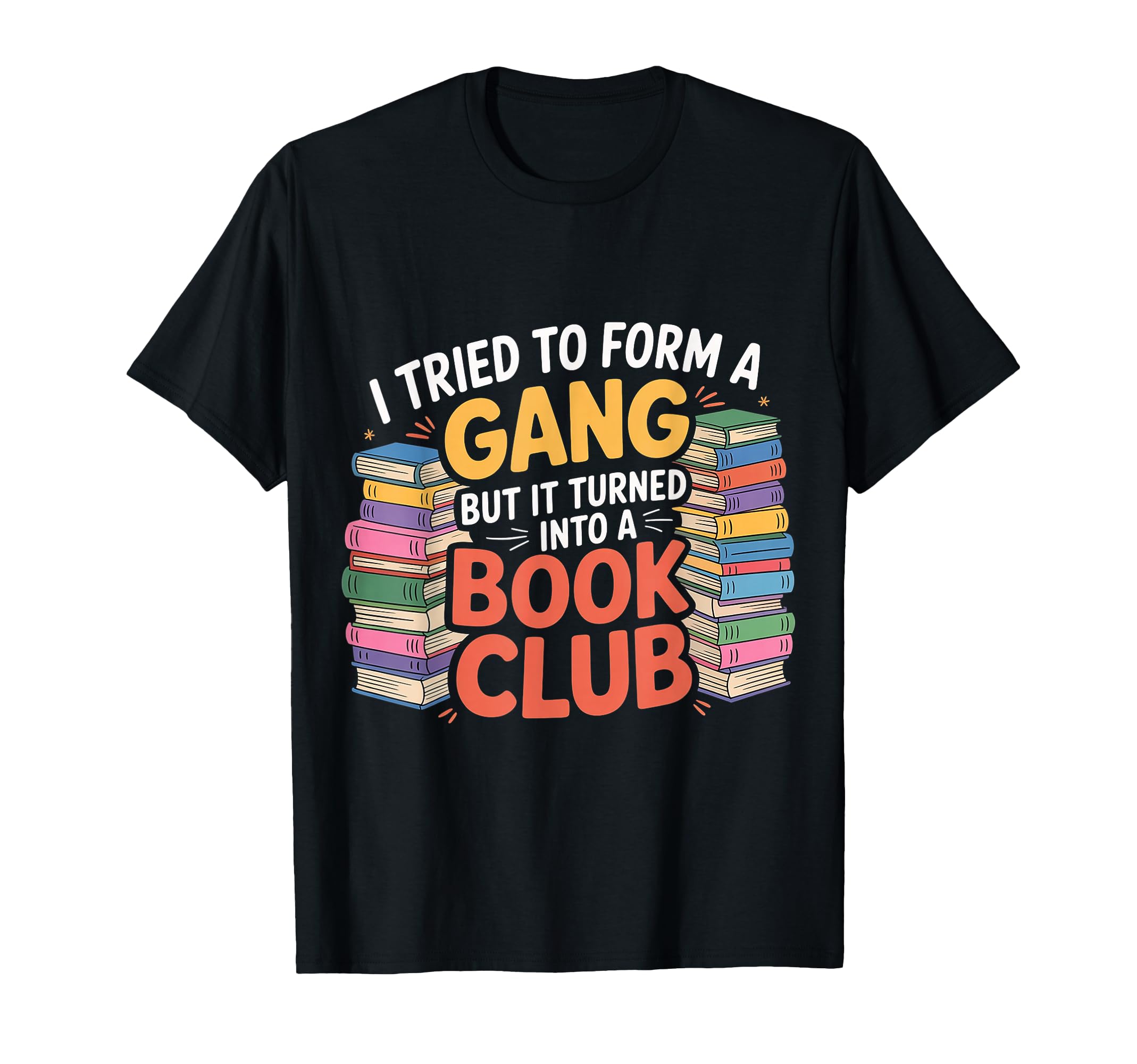 Started Gang Became Book Club T-Shirt - Streetwear Style Men Women - T-Shirt, Sweatshirt, Hoodie