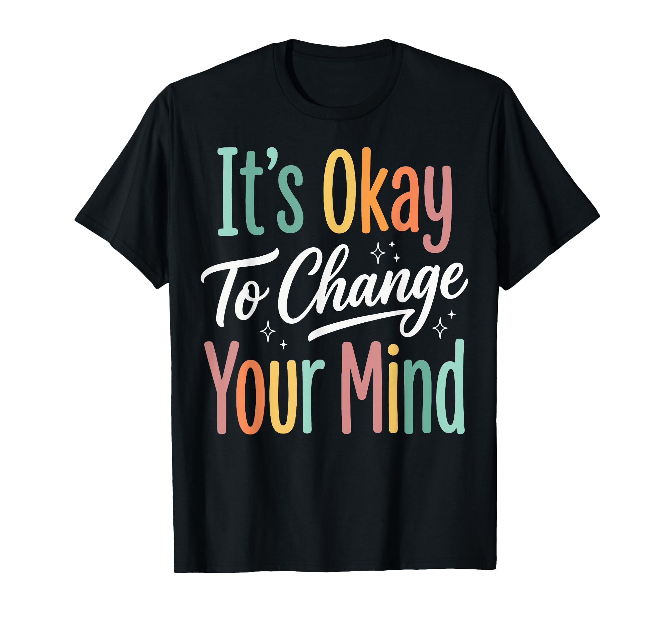 Self Acceptance Overthinker Indecisive T-Shirt - Trendy Graphic Unisex - T-Shirt, Sweatshirt, Hoodie