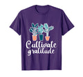 Cultivate Gratitude Mindfulness T-Shirt - Fun Novelty Design Men Women - T-Shirt, Sweatshirt, Hoodie