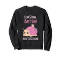 Low Social Battery Snail House Sweatshirt - Custom Art Print Unisex - T-Shirt, Sweatshirt, Hoodie