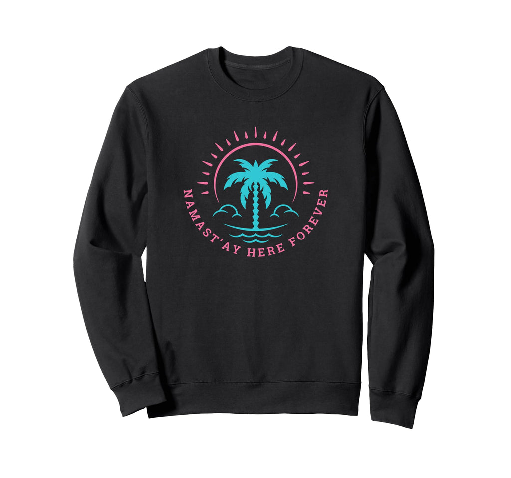 Mental Health Yoga Namastay Here Sweatshirt - Novelty Apparel Men Women - T-Shirt, Sweatshirt, Hoodie