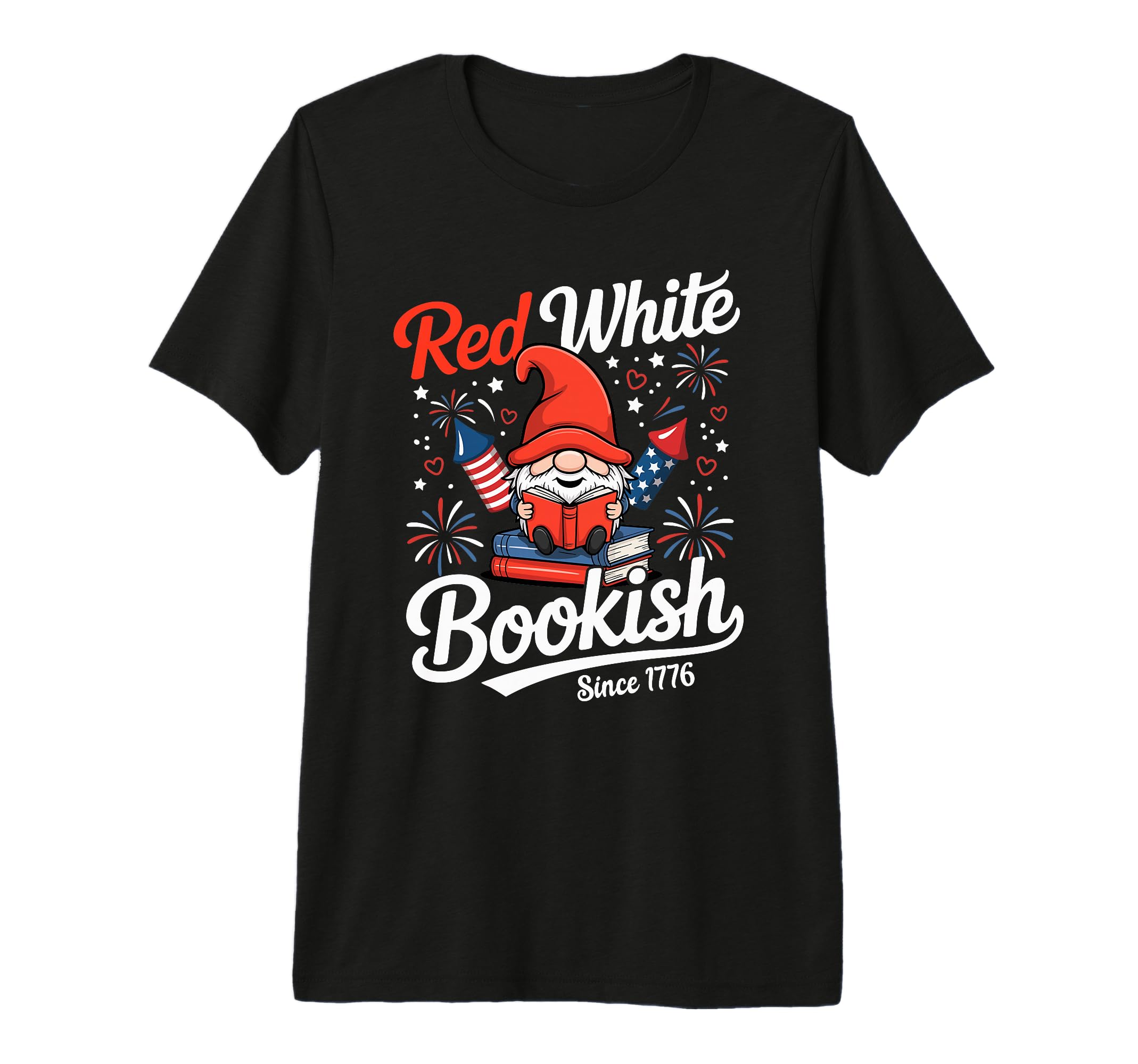 Red White Bookish Since 1776 T-Shirt - Casual Everyday Wear for Adults - T-Shirt, Sweatshirt, Hoodie
