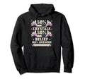 Healing 50 Crystals 50 Belief 100 Awesome Hoodie - Graphic Print Men Women - T-Shirt, Sweatshirt, Hoodie