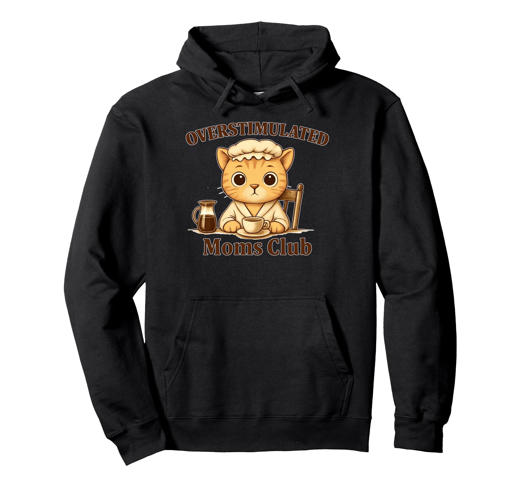 Overstimulated Moms Club Cat Coffee N Hoodie - Aesthetic Graphic Men Women - T-Shirt, Sweatshirt, Hoodie