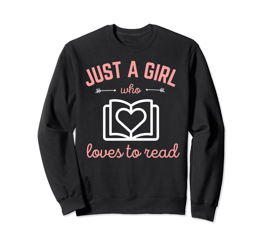 Just Who Loves To Read Book Lover Sweatshirt - Novelty Apparel for Adults - T-Shirt, Sweatshirt, Hoodie