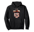 Reading My Way Through Life Literature Hoodie - Unique Graphic for Adults - T-Shirt, Sweatshirt, Hoodie