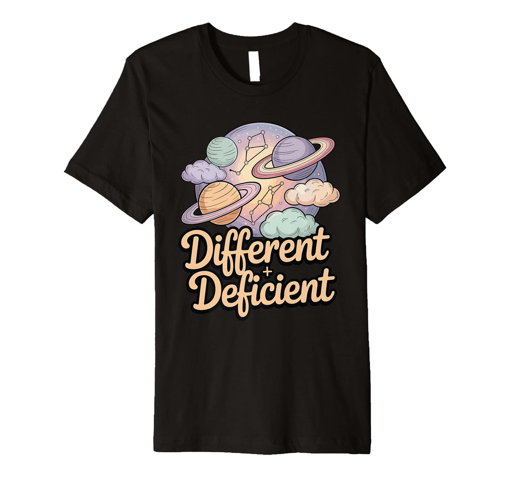 Different Is Not Deficient T-Shirt - Aesthetic Graphic Unisex - T-Shirt, Sweatshirt, Hoodie