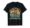 Hold Partner Im Overstimulated Cowboy T-Shirt - Unique Graphic Men Women - T-Shirt, Sweatshirt, Hoodie
