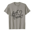 Let Them Book Reading Books Bookworm T-Shirt - Novelty Apparel Unisex - T-Shirt, Sweatshirt, Hoodie