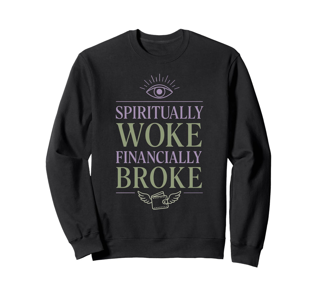 Crystal Healing Anti Capitalism Sweatshirt - Fun Novelty Design for Adults - T-Shirt, Sweatshirt, Hoodie