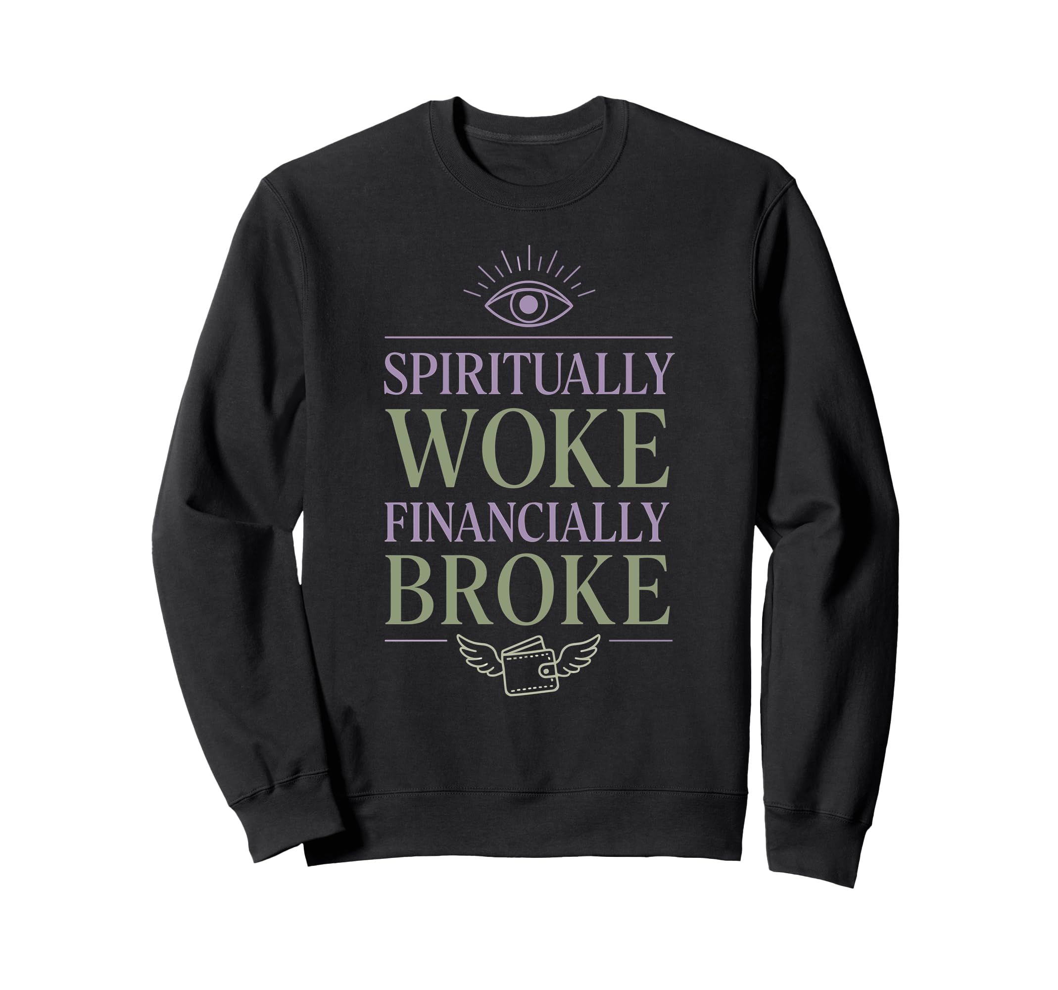 Crystal Healing Anti Capitalism Sweatshirt - Fun Novelty Design for Adults - T-Shirt, Sweatshirt, Hoodie
