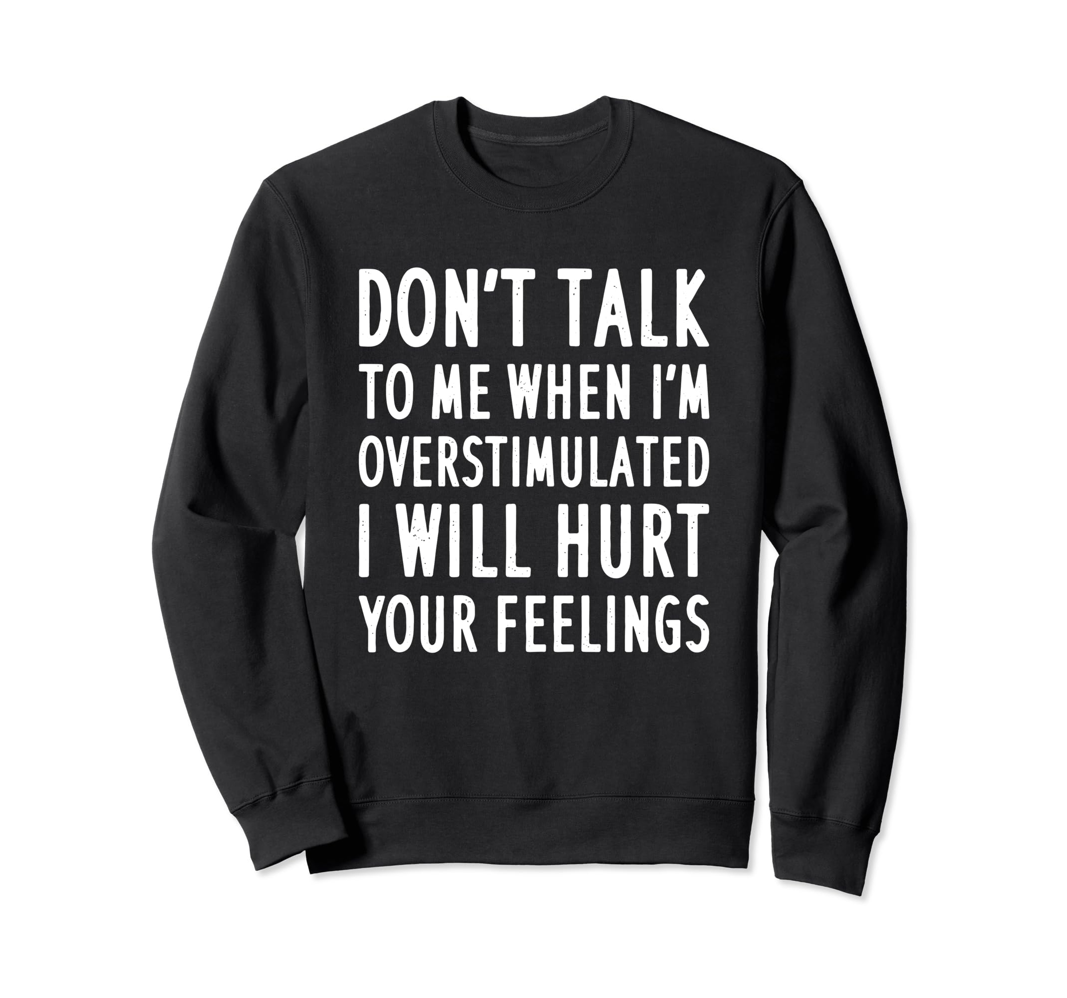 Dont Talk To Me When Im Sweatshirt - Custom Art Print for Adults - T-Shirt, Sweatshirt, Hoodie