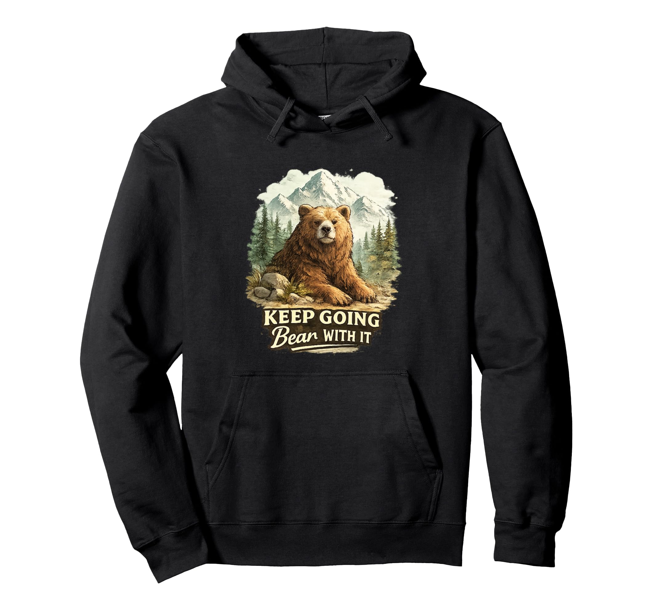 Keep Going Bear It Funny Mountain Animal Hoodie - Novelty Apparel Men Women - T-Shirt, Sweatshirt, Hoodie