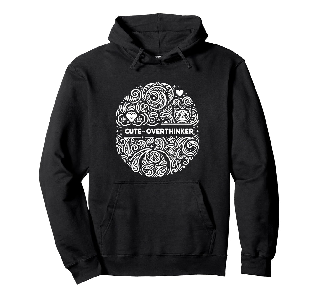 But Overthinker Hoodie - Casual Everyday Wear Men Women - T-Shirt, Sweatshirt, Hoodie