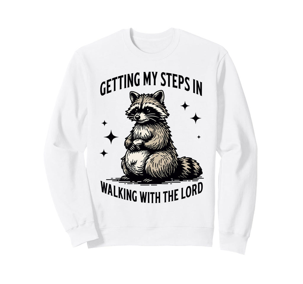 Getting My Steps Walking Lord Raccoon Sweatshirt - Unique Graphic Unisex - T-Shirt, Sweatshirt, Hoodie