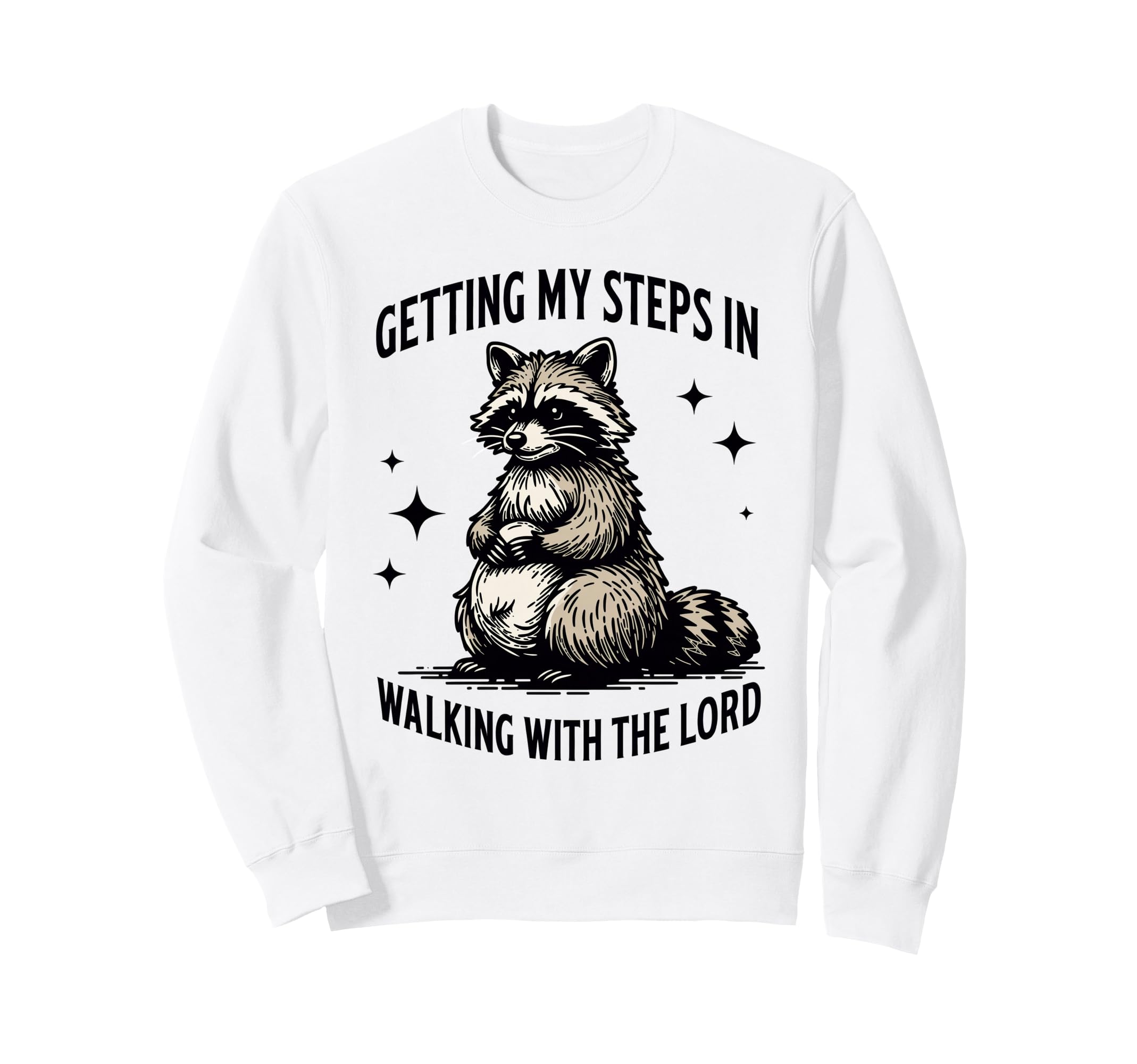 Getting My Steps Walking Lord Raccoon Sweatshirt - Unique Graphic Unisex - T-Shirt, Sweatshirt, Hoodie