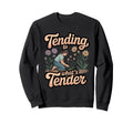 Tending To Whats Tender Grief Sweatshirt - Aesthetic Graphic for Adults - T-Shirt, Sweatshirt, Hoodie