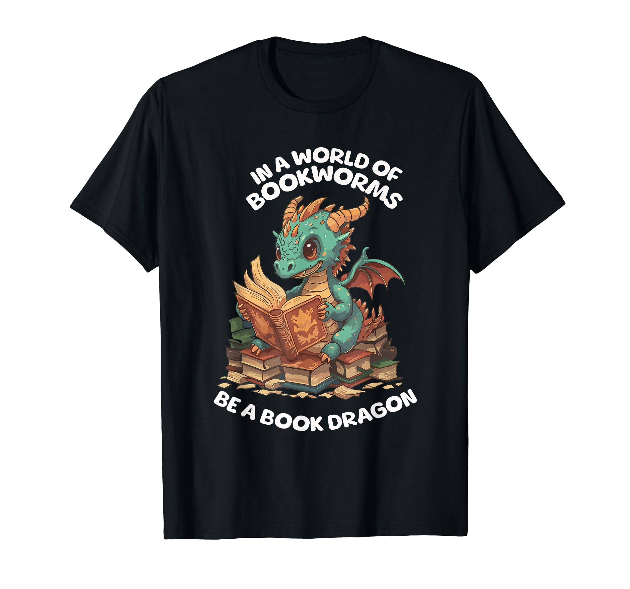 World Bookworms Be Book Dragon T-Shirt - Graphic Print Men Women - T-Shirt, Sweatshirt, Hoodie