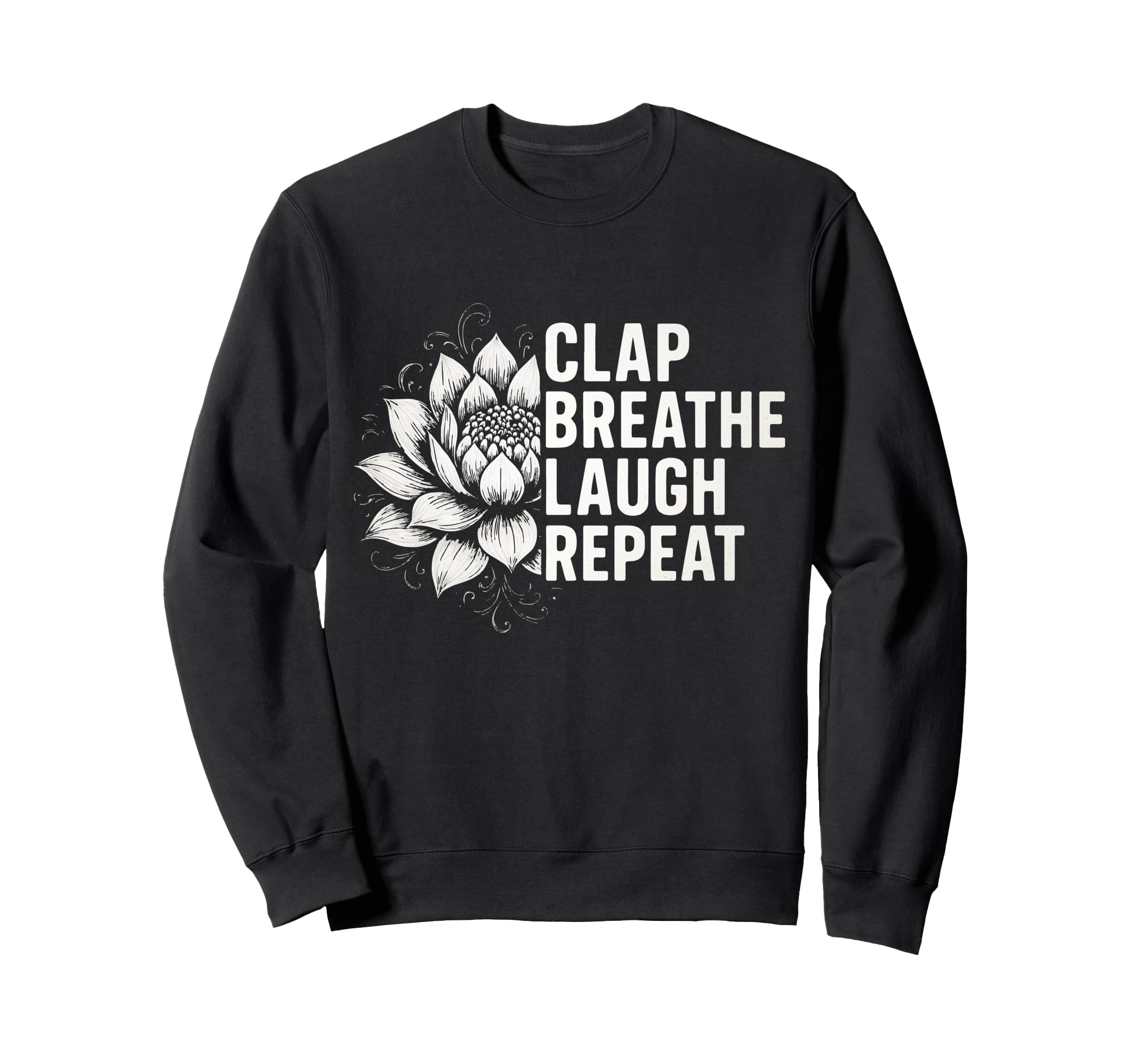 Laughter Yoga Fun And Comfort Your Sweatshirt - Trendy Graphic for Adults - T-Shirt, Sweatshirt, Hoodie