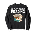 Funny Book Lover Designs Librarian Sweatshirt - Trendy Graphic Men Women - T-Shirt, Sweatshirt, Hoodie