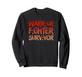 Warrior Fighter Survivor Sweatshirt - Casual Everyday Wear Unisex - T-Shirt, Sweatshirt, Hoodie