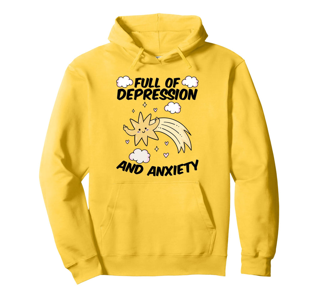 Full Depression Anxiety Star Mental Hoodie - Custom Art Print Men Women - T-Shirt, Sweatshirt, Hoodie