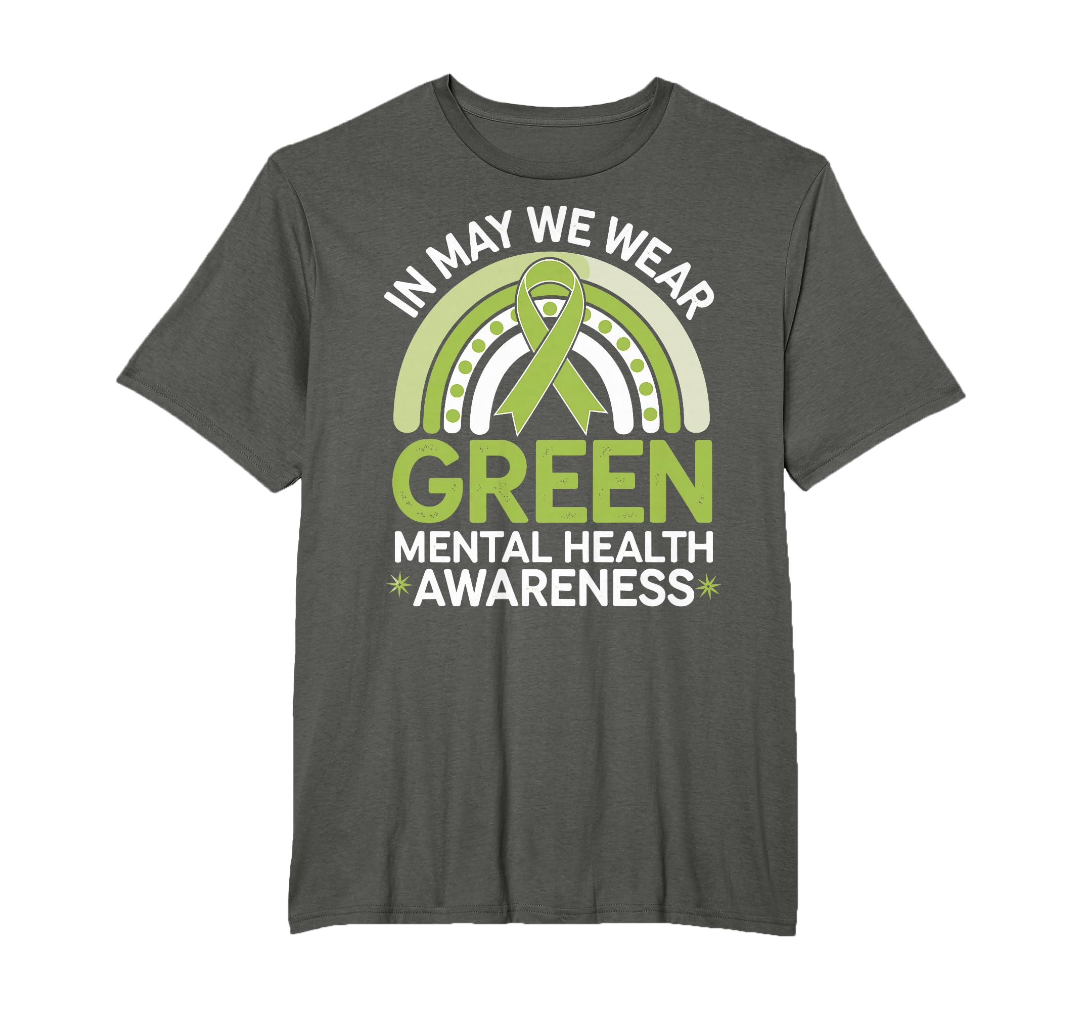 May We Wear Green Mental Health T-Shirt - Casual Everyday Wear for Adults - T-Shirt, Sweatshirt, Hoodie
