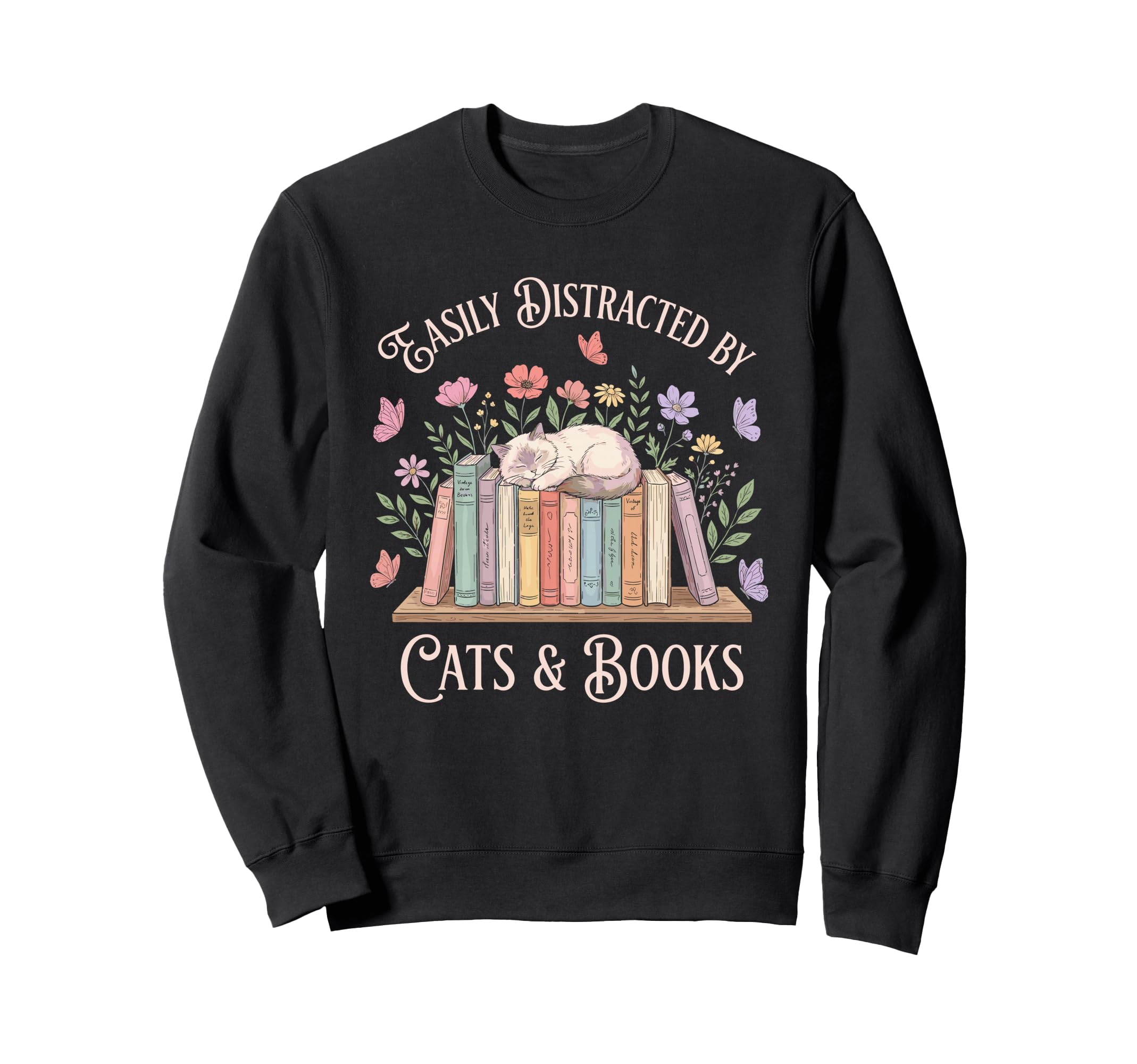 Easily Distracted Cats Books Sweatshirt - Fun Novelty Design Men Women - T-Shirt, Sweatshirt, Hoodie
