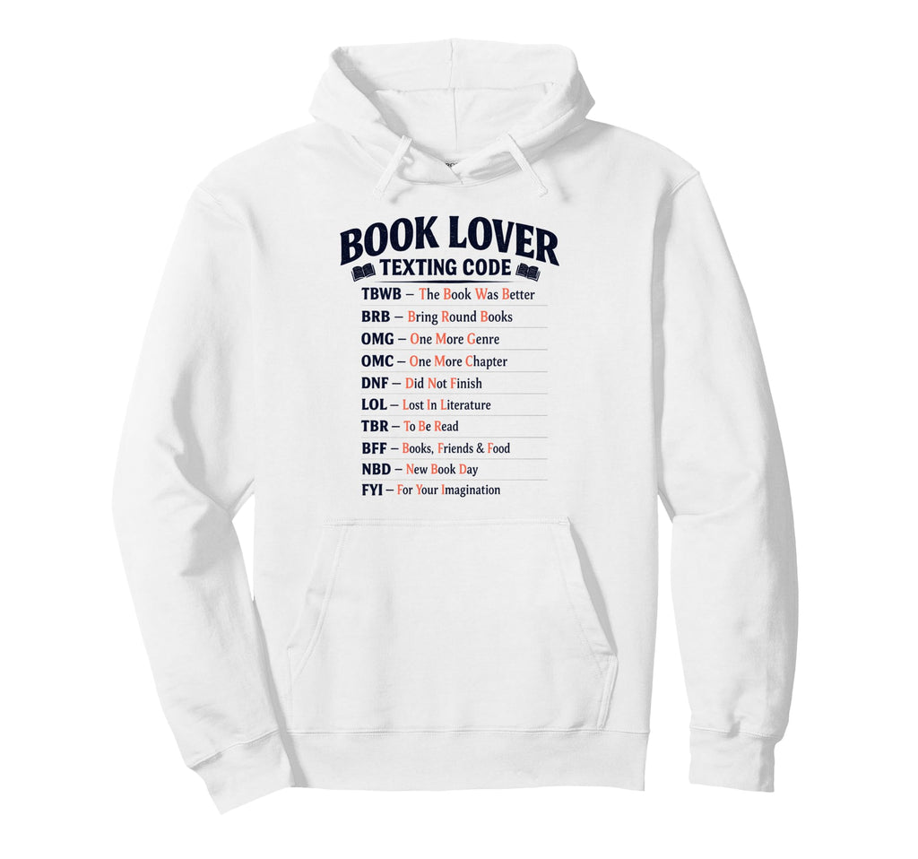 Book Lover Texting Code Book Was Better Hoodie - Unique Graphic for Adults - T-Shirt, Sweatshirt, Hoodie