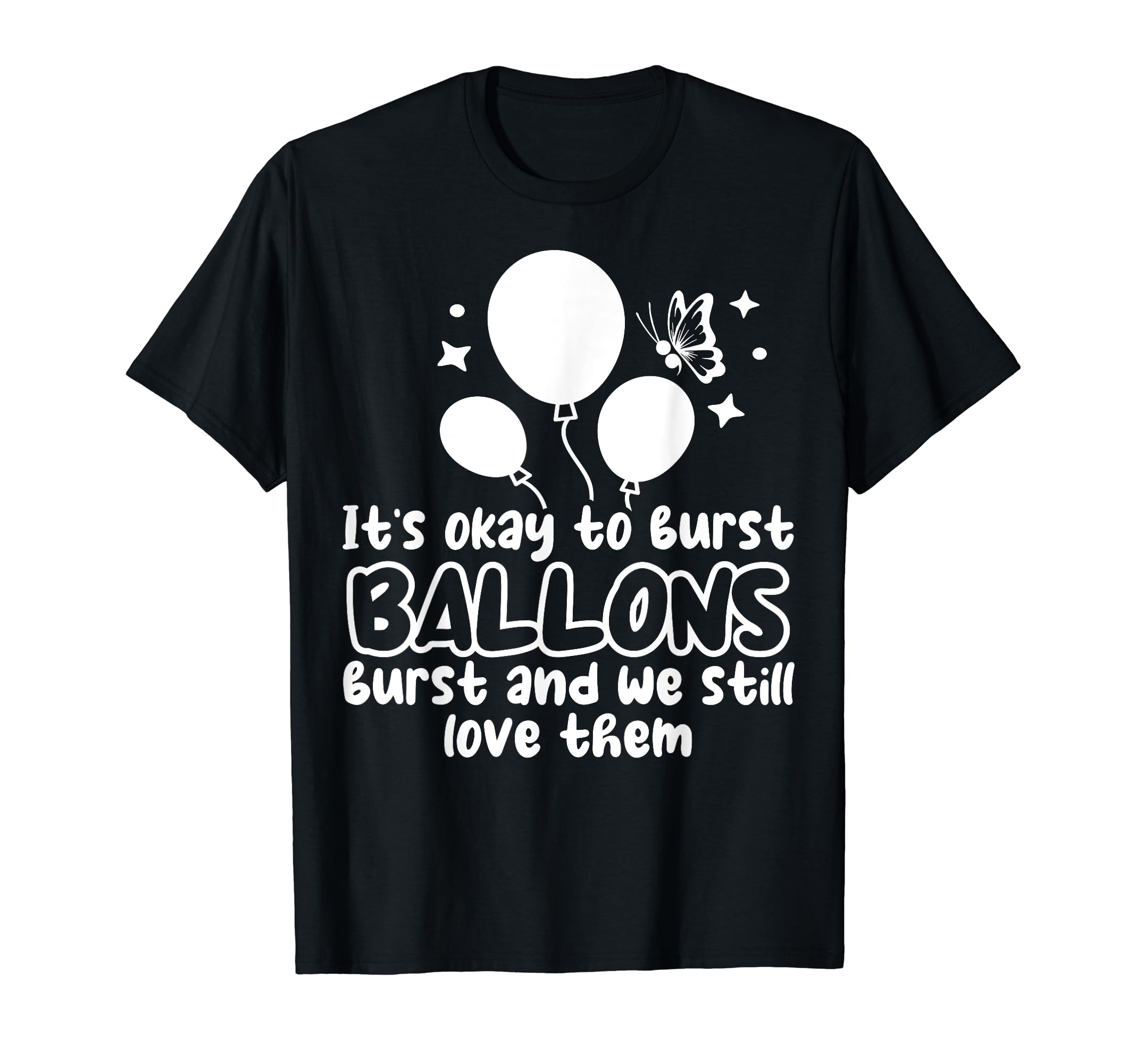 Balloons Burst Depression Mental Health T-Shirt - Streetwear Style Unisex - T-Shirt, Sweatshirt, Hoodie