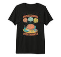 Professional Overthinker Funny Brain T-Shirt - Casual Everyday Wear Unisex - T-Shirt, Sweatshirt, Hoodie